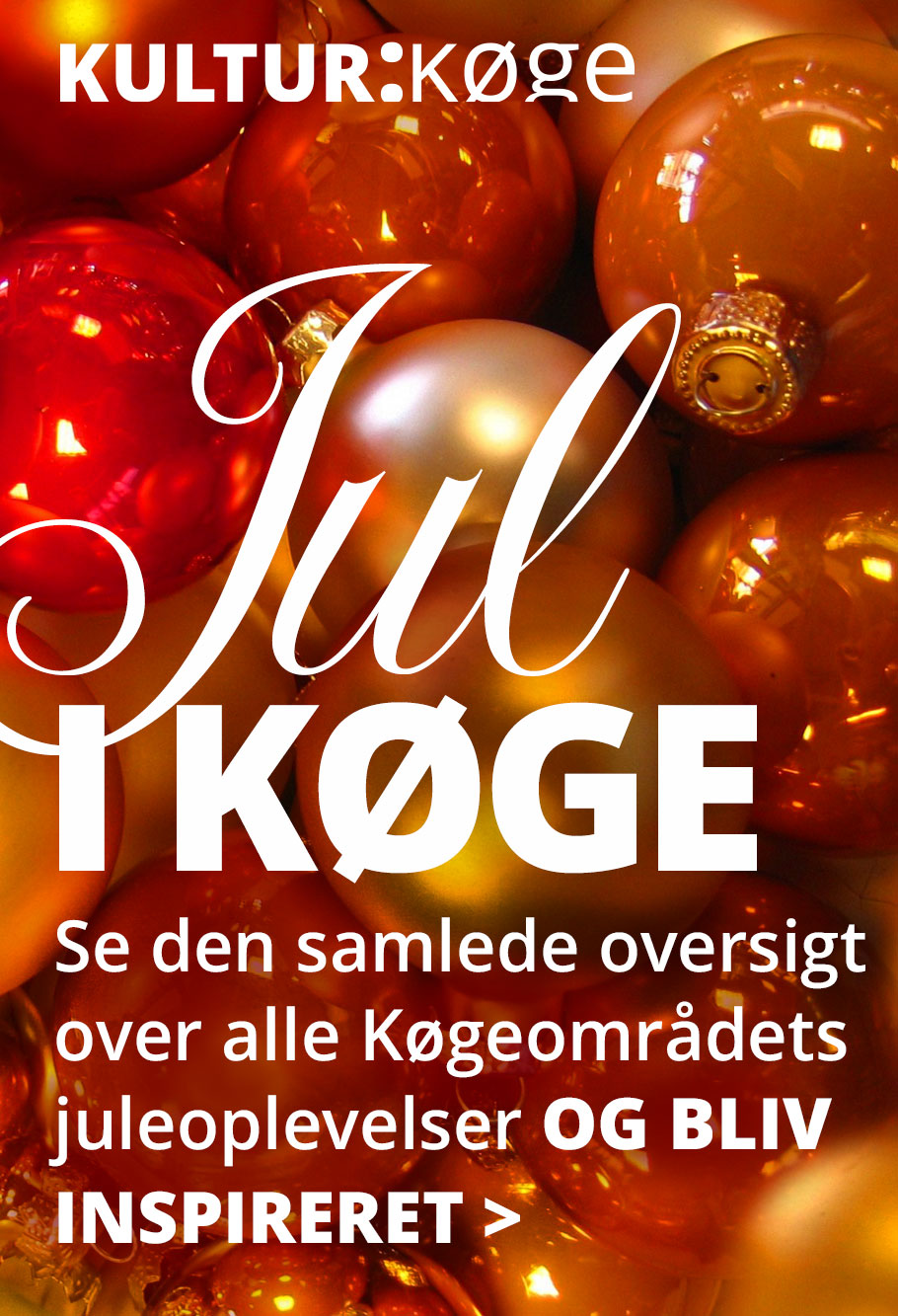 Se alle de dejlige juleoplevelser i Køgeområdet samlet her