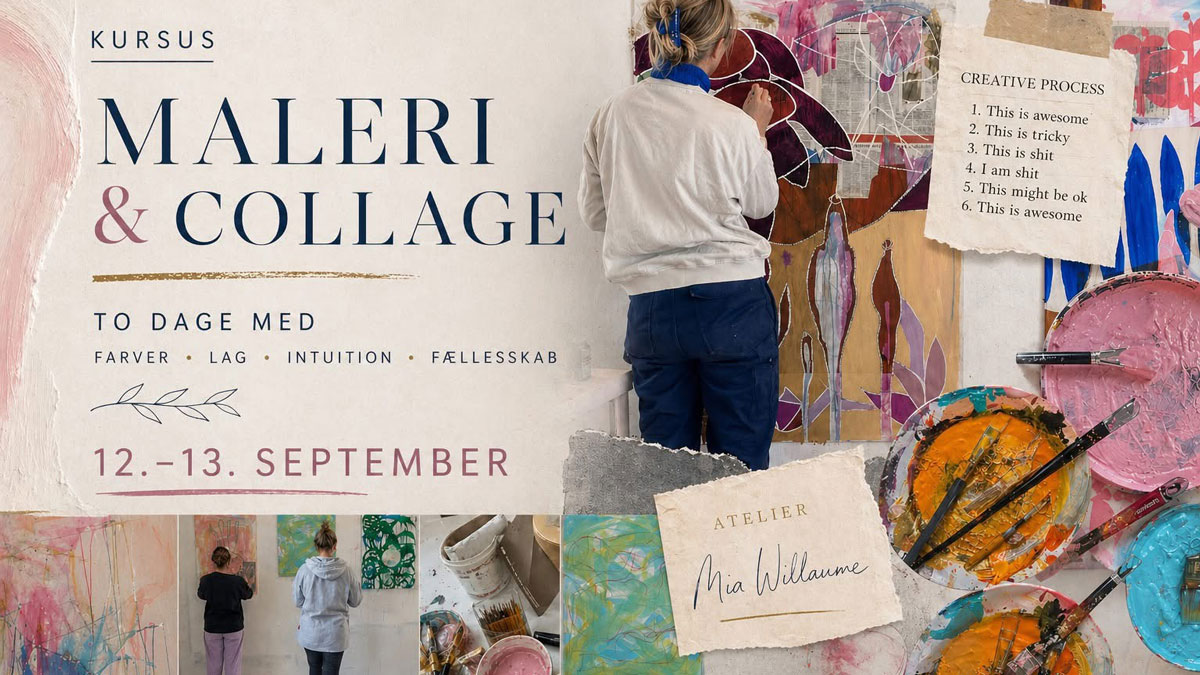 weekendkursus i maleri og collage hos mia willaume kultur koege